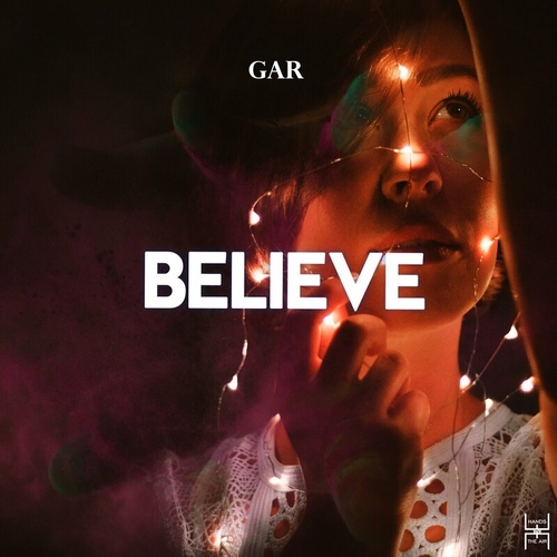 GAR - Believe [HIA188]